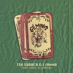 Géminis - TSH Sudaca ft Lianna prod Daniel el Campeón