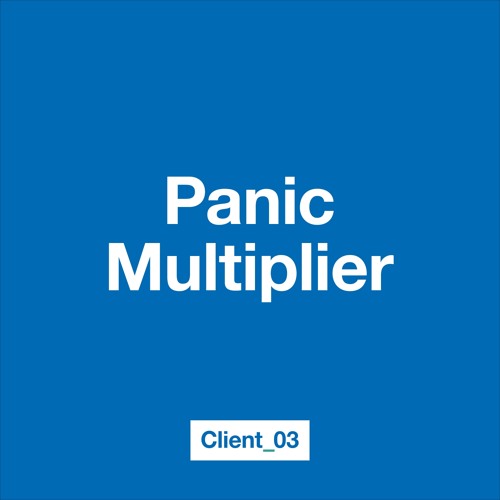 Panic Multiplier