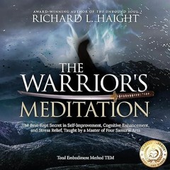 kindle👌 The Warrior's Meditation: The Best-Kept Secret in Self-Improvement, Cognitive