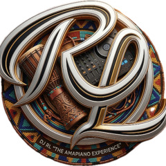 DJ RL The Amapiano Expericece Mix 1