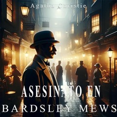 Asesinato en Bardsley Mews (Audiolibro) | Prueba Gratis