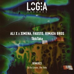 PREMIERE : Ali X Ximena, Rimada Bros, Fausto - TikkiTaka (Original Mix) (Logia Records)
