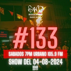 ReggaeWorld Radio Show #133 (Up to di TIme) By Pop (08-04-24) @ Urbano 105.9 FM