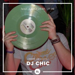 DJ Chic (Crème de Coco)‎• ChicTape