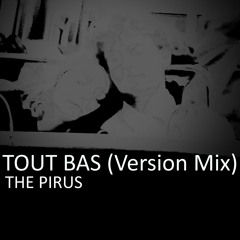 TOUT BAS (Version Mix)