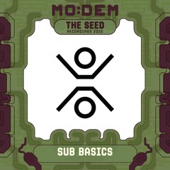SUB BASICS @ The SEED | MoDem Festival 2025