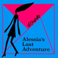 Alessia's Last Adventure (Original Mix)