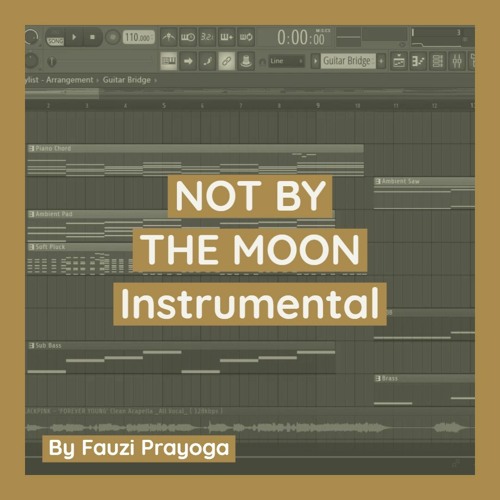 NOT BY THE MOON Instrumental