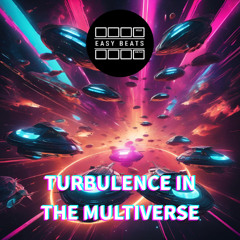 Turbulence in the Multiverse