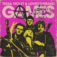 Tessa Violet, lovelytheband - Games (The Punk AF Matt Squire Mix)