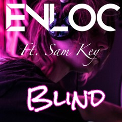 Blind Ft. Sam Key