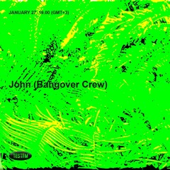 John (Bangover Crew)