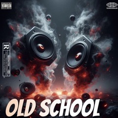 OLD SCHOOL