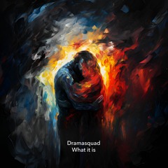 Dramasquad - What it is (bīsu remix)