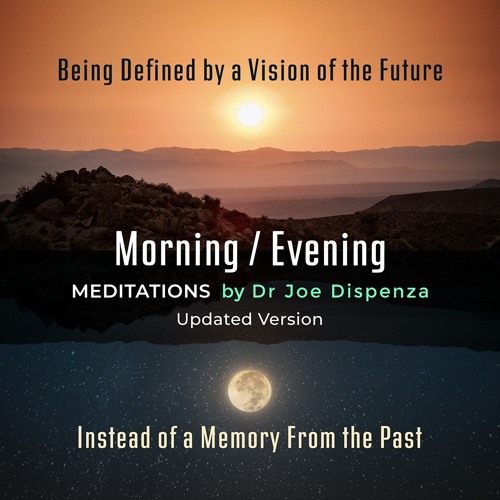 Dr. Joe Dispenza Evening Meditation - Updated Version