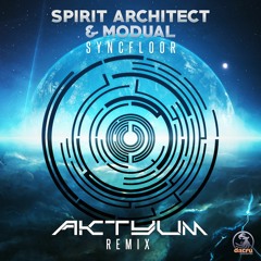 Spirit Architect Vs Modual - Syncfloor (Akytum Remix)