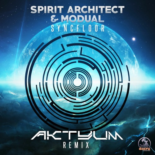 Spirit Architect Vs Modual - Syncfloor (Akytum Remix)