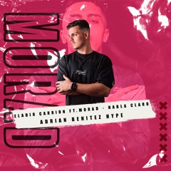 Eladio Carrion Ft. Morad - Habla Claro (Adrian Benitez Hype 125Bpm)