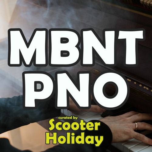 MBNT PNO curated by Scooter Holiday