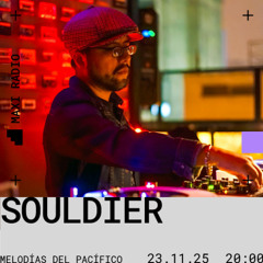 Melodías Del Pacífico w/ Souldier / 23-11-2025