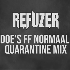 Doe's Ff Normaal Quarantine Hardcore Mix