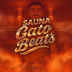 SAUNA - KAJ (F. Slupie & R. Dutra) Gato Beats Mashup