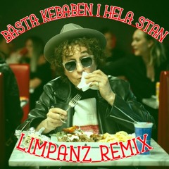 Magnus Uggla - Bästa Kebaben I Hela Stan | Limpanz Remix