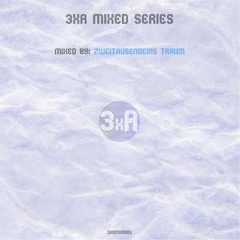 3xA Mixed Series (Part 1)