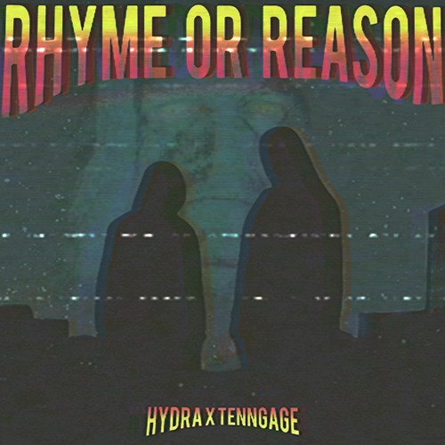 RHYME OR REASON