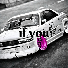 if you 【PHONK】