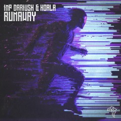 IMP Dariush & KOALA - RUNAWAY