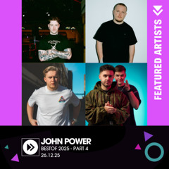 John Power - EP 271 - A Best of 2025 - Pt 4 - 26.12.25