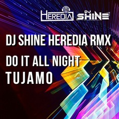 Do It All Night (Dj Shine & Oskar Herdia Remix)