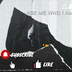 Ask Me Who I am - Bill
