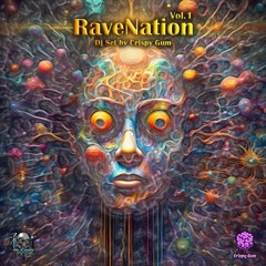 Rave Nation #1 Dj set By 'Crispy Gum'