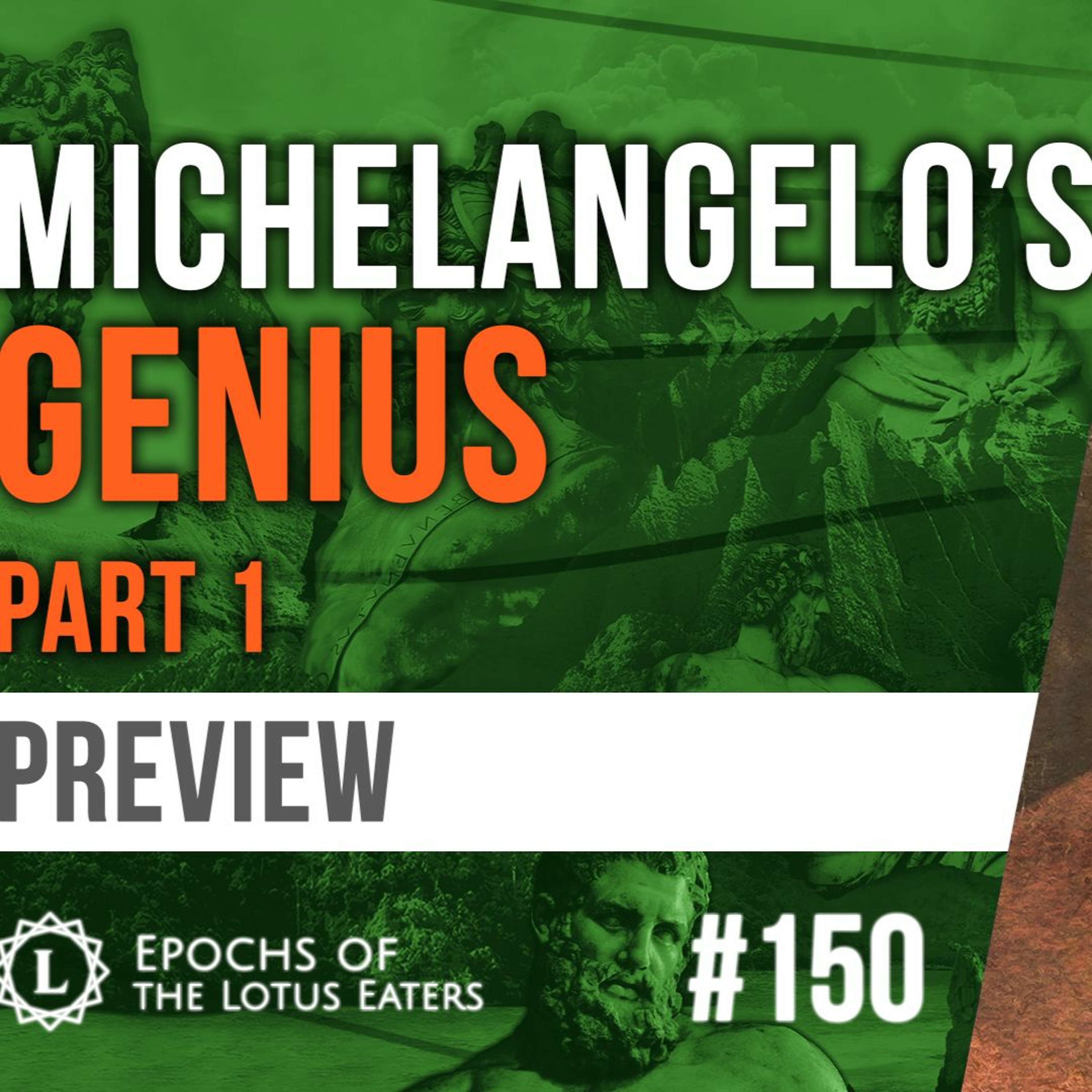 PREVIEW: Epochs #150 | Michelangelo: Part I