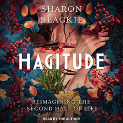 [VIEW] PDF 💖 Hagitude: Reimagining the Second Half of Life by  Sharon Blackie,Sharon