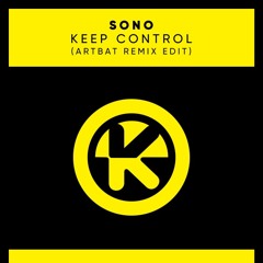 Keep Control (ARTBAT Remix Edit)