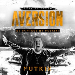 Aversion - Dare To Dream DJ Contest | Nutkix