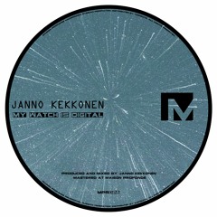 MPR028 | Janno Kekkonen - My Watch is Digital | Single