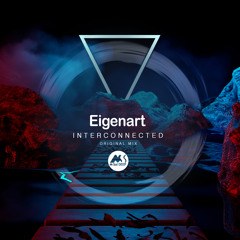 𝐏𝐑𝐄𝐌𝐈𝐄𝐑𝐄: Eigenart - Interconnected [M-Sol DEEP]