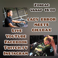 Lady Error meets Gillbax