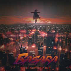 [SickSunday] Sick Events pres. BASARA