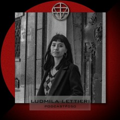 LUDMILA LETTIERI - PODCAST #050