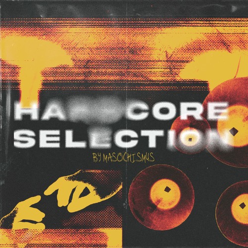 HARDCORE SELECTION