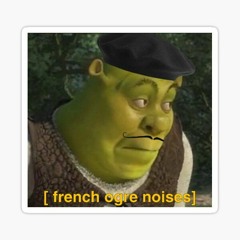 France (Handsome Shrek) W/Romderful and Reon Vangèr