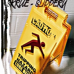 Skrue - Slippery