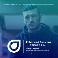 Enhanced Sessions 583 - Hosted by Farius