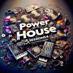 Power house sessions # 4