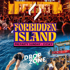 Forbidden Island PreParty Sunday : ZizSkY